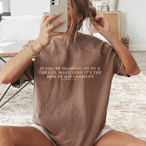 "By The Hem of His Garment" Tee